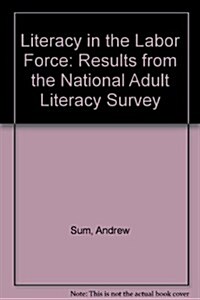 Literacy in the Labor Force (Paperback)