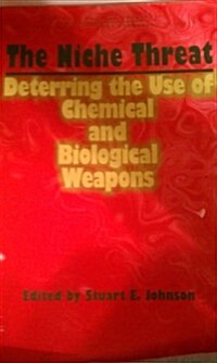 Niche Threat: Deterring the Use of Chemical and Biological Weapons (Paperback)
