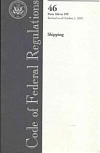 Code of Federal Regulations, Title 46: Parts 166-199 (Shipping) (Paperback, 1st)