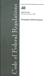 Code of Federal Regulations Title 40 (Hardcover, 1st)