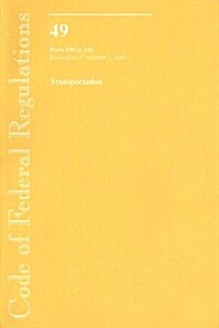 Code of Federal Regulations, Title 49, Transportation, Pt. 100-185, Revised as of October 1, 2006 (Paperback, 1st)