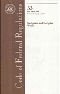 Code of Federal Regulations, 33, Navigation and Navigable Waters (Paperback, 1st)