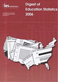 Digest Of Education Statistics 2006 (Paperback)