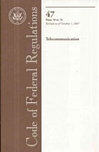 Code of Federal Regulations 47 (Paperback, 1st)