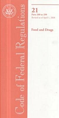 Code of Federal Regulations, 21, Parts 200-299, Revised as of April 1, 2008 (Paperback, 1st)