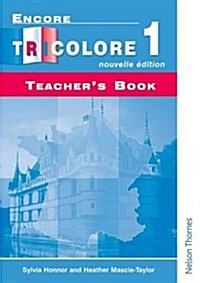 Encore Tricolore Nouvelle 1 Teachers Book (Spiral Bound)