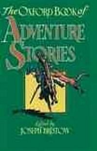 The Oxford Book of Adventure Stories (Hardcover)