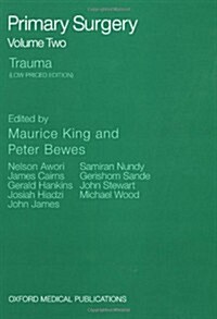 Primary Surgery: Volume 2: Trauma (Paperback)