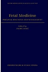 Fetal Medicine : Prenatal Diagnosis and Management (Hardcover)