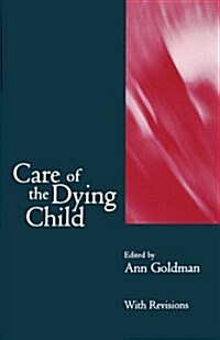 Care of the Dying Child (Paperback)