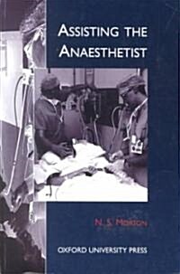 Assisting the Anaesthetist (Paperback)