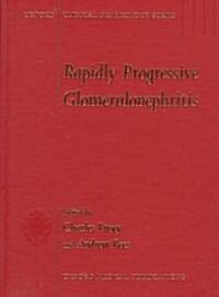 Rapidly Progressive Glomerulonephritis (Hardcover)