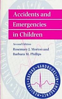 Accidents and Emergencies in Children (Hardcover, 2 Revised edition)