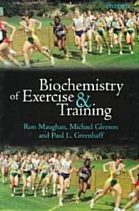 Biochemistry of Exercise and Training (Paperback)