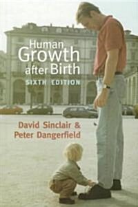 Human Growth After Birth (Paperback, 6 Revised edition)