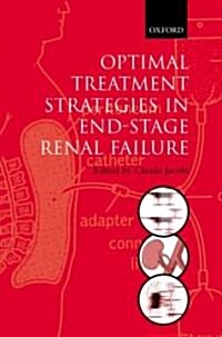 Optimal Treatment Strategies in End-stage Renal Failure (Hardcover)