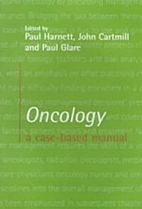 Oncology: A Case-based Manual (Paperback)