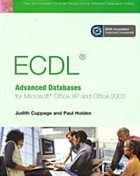 ECDL Advanced Databases for Microsoft Office XP And Office 2003 (Paperback, CD-ROM)