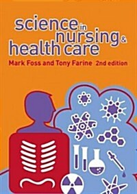 Science in Nursing and Health Care (Paperback, 2 ed)