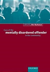 Care of the Mentally Disordered Offender in the Community (Paperback, Subsequent)