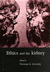 Ethics and the Kidney (Hardcover)