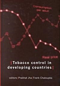 Tobacco Control in Developing Countries (Hardcover)