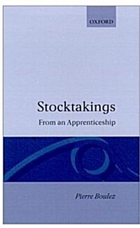 Stocktakings : From an Apprenticeship (Hardcover)