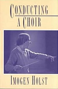 Conducting a Choir (Paperback)