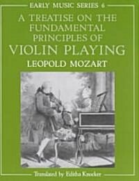 [중고] A Treatise on the Fundamental Principles of Violin Playing (Paperback, 2 Revised edition)