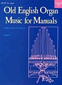 Old English Organ Music for Manuals Book 5 (Sheet Music)