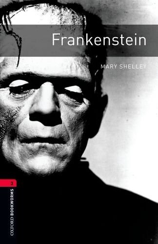Oxford Bookworms Library: Frankenstein: Level 3: 1000-Word Vocabulary (Paperback)