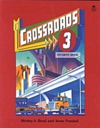 Crossroads 3: 3student Book (Paperback, Student)