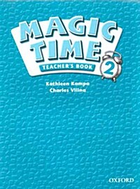 Magic Time 2: Teacher Book (Paperback)