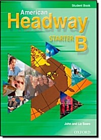 American Headway Starter B (Paperback, Student Book)