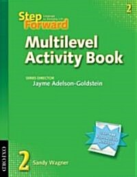 Step Forward: 2: Multilevel Activity Book (Paperback)