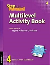 Step Forward 4: Multilevel Activity Book (Paperback)