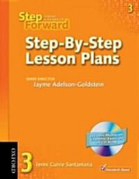 Step Forward 3: Step-by-step Lesson Plans with Multilevel Grammar Exercises CD-ROM (Package)