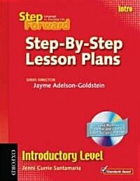 Step Forward Intro: Step-by-Step Lesson Plans with Multilevel Grammar Exercises CD-ROM (Package)