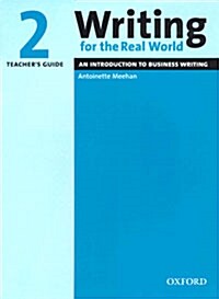 [중고] Writing for the Real World 2: Teachers Guide (Paperback)