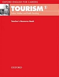 [중고] Oxford English for Careers: Tourism 1: Teacher‘s Resource Book (Paperback)