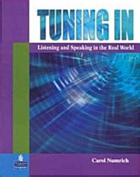 [중고] Tuning in: Listening and Speaking in the Real World (Paperback)