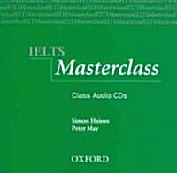 IELTS Masterclass:: Class Audio CDs : Preparation for students who require IELTS for academic purposes (CD-Audio)