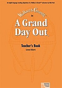A Grand Day Out (TM): Teachers Book (Paperback)
