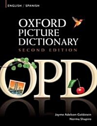 [중고] Oxford Picture Dictionary Second Edition: English-Spanish Edition : Bilingual Dictionary for Spanish-speaking teenage and adult students of Engli (Paperback, 2 Revised edition)