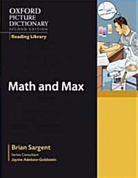 Oxford Picture Dictionary Reading Library: Math and Max (Paperback)