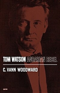 Tom Watson: Agrarian Rebel (Paperback)