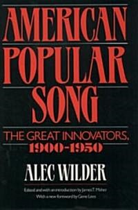 American Popular Song: The Great Innovators, 1900-1950 (Hardcover)