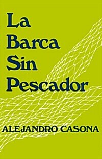 La Barca Sin Pescador (Paperback)