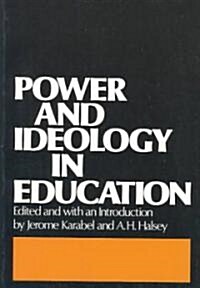 Power and Ideology in Education (Paperback)