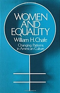 Women and Equality: Changing Patterns in American Culture (Paperback, Revised)